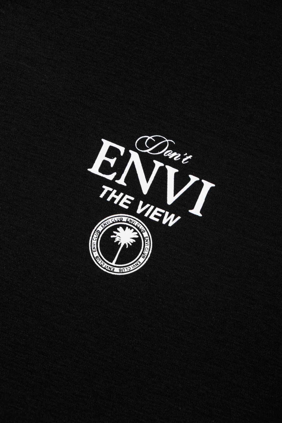 Don't ENVI The View T-Shirt - Black