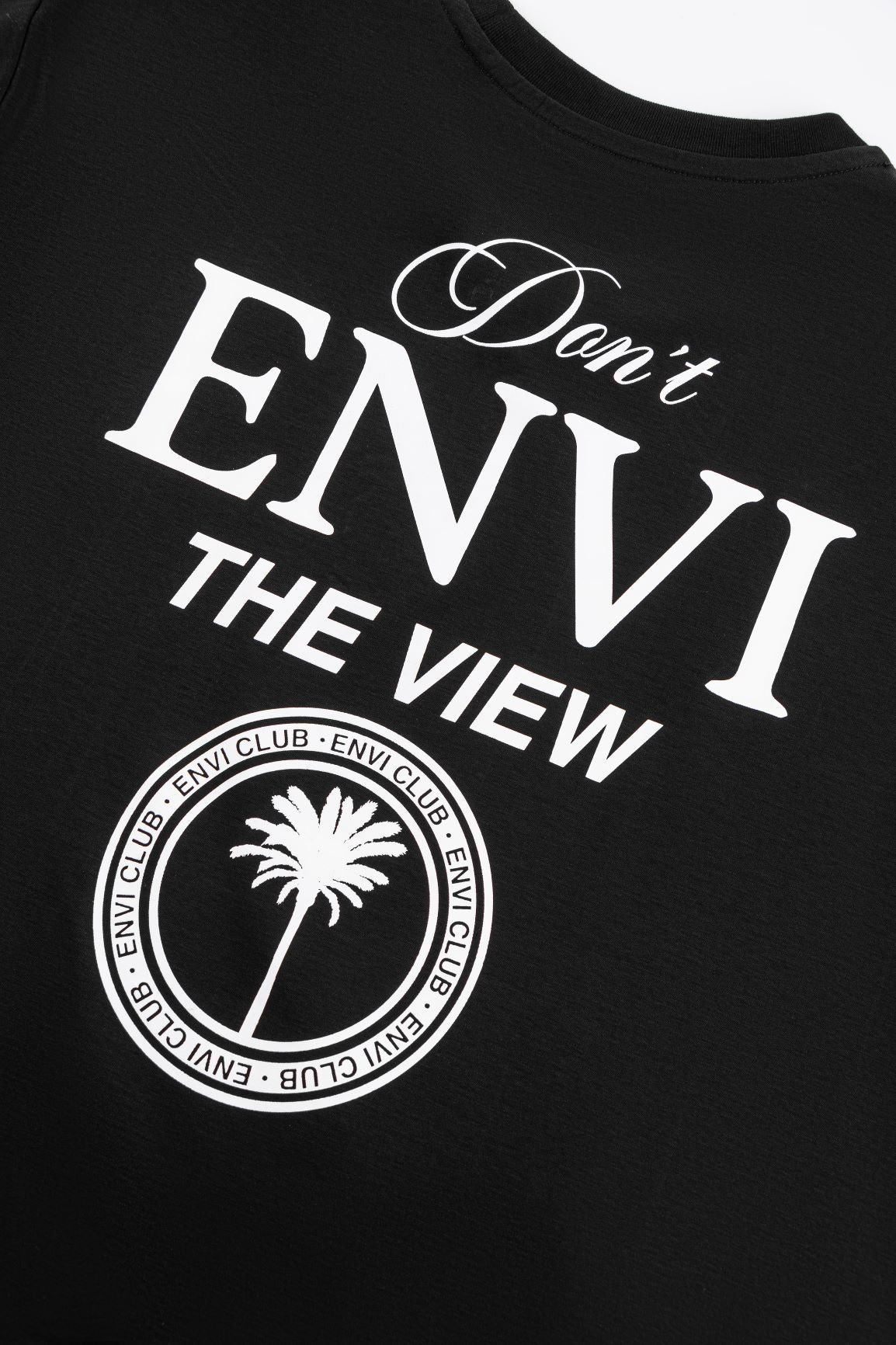 Don't ENVI The View T-Shirt - Black